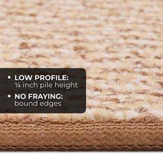 a close up of a rug with the words low profile 4 / 4 inch pile height no fraying found edges