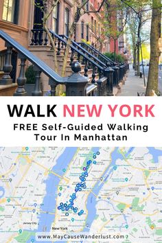 the new york city guide with text that reads walk new york free self - guided walking tour in manhattan