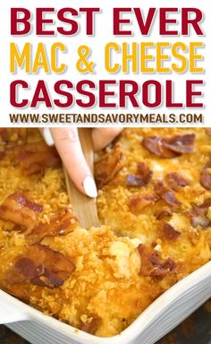 the best ever mac and cheese casserole in a white dish with bacon on top