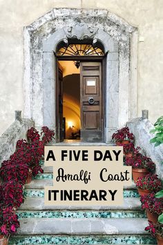 there is a sign that says a five day amalfi coast itinerary