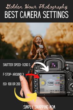 a woman holding a camera with the text golden hour photography best camera settings