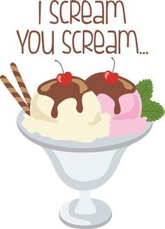 an ice cream sundae with cherries on top and the words i scream you scream