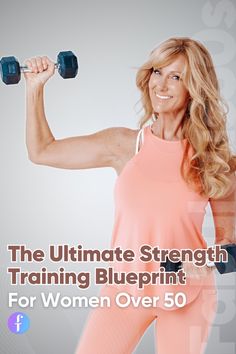 the ultimate strength training blueprint for women over 50