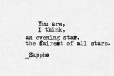 an old typewriter with the words you are, i think, an evening star, the