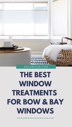 the best window treatments for bow and bay windows