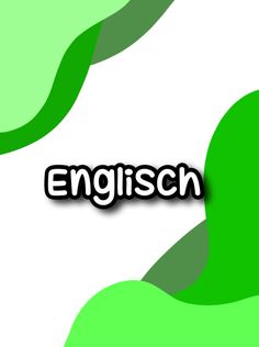 the words english are in black and white letters with green swirls around them on a white background