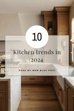 a kitchen with wooden cabinets and white counter tops, the words 10 kitchen trends in 2012 read my new blog post