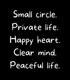 small circle private life happy heart clear mind peaceful life text on black background with white outline