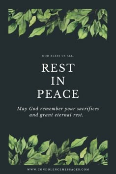 the words rest in peace are surrounded by green leaves on a black background with white lettering