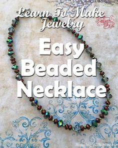 the beaded necklace is made with beads, and has words that read easy beaded necklace