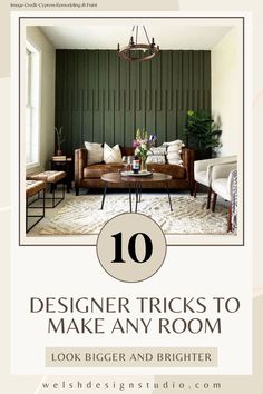 the top 10 designer tricks to make any room look bigger and brighter