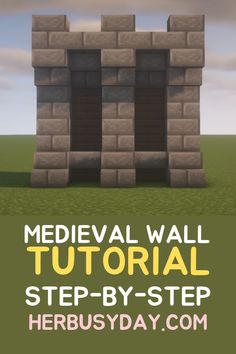 the medieval wall is shown with text that reads medieval wall step - by - step