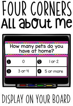 a poster with the words, four corners all about me and how many pets do you have at home?