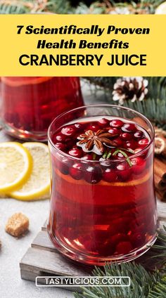 cranberry juice in a glass next to lemons and pine cones with text overlay that reads, scientifically proven health benefits cranberries cranberry juice