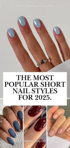 The Most Popular Short Nail Styles for 2025. Short nails are a must-try trend for 2025, offering sleek and simple options for everyday style. These designs include bold shades, glossy finishes, and modern twists that make them perfect for any occasion.