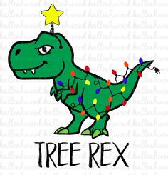 a dinosaur with christmas lights on it's neck and the words tree rex written in black