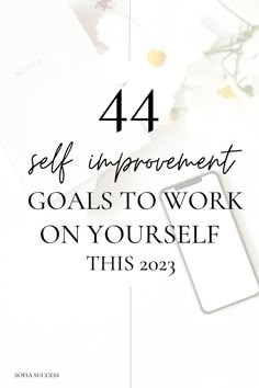 44 Self Improvement Goals To Work On Yourself This 2023 Self Improvement Goals, Personal Growth Goals, Goals To Set, Growth Goals, Personal Growth Books, Losing 40 Pounds, Personal Growth Quotes