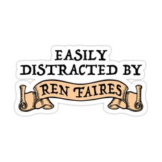 an old fashioned sticker that says easily distracted by rentals