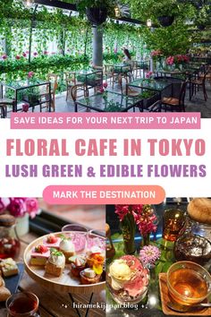 floral cafe in tokyo lush green and edible flowers, mark the destination - save ideas for your next trip to japan