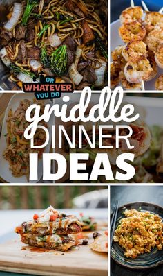 the cover of what ever you do griddle dinner ideas, including shrimp and noodles