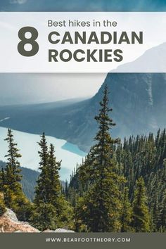 the canadian rockies with text overlay that reads 8 best hikes in the canadian rockies