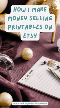 a notepad with the words how i make money selling printables on etsy