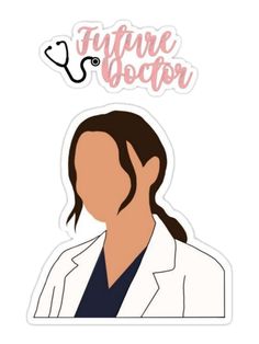 a sticker that says future doctor with a woman's head in the background