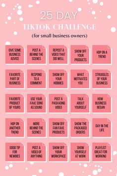 the 25 day tiktor challenge for small business owners is shown in pink and white