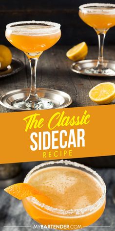 the classic sidecar recipe is served in coupe glasses and garnished with an orange slice