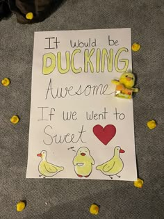 #duckposter #promposalideas #sweetheartposter Band Promposal Ideas, Hoco Proposals Ideas Song Lyrics Quotes, Poster Ideas For Sweethearts, Poster Ideas For Sadies Dance, Asking To Be Valentine Ideas Poster, Prom Court Posters, Batman Promposal Ideas