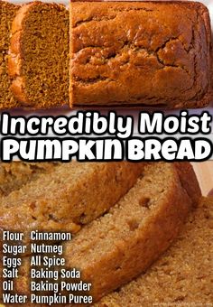 there are many different types of breads on the table with text overlay that reads incredibly moist pumpkin bread