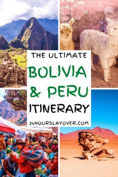 the ultimate bolivia and peru itinerary