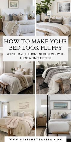 a collage of photos with the words how to make your bed look flufy