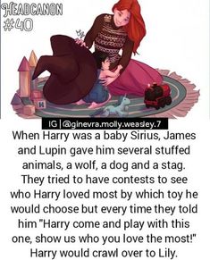 an image of a book page with the title, when harry was a baby - dressed james and lupin gave him several stuffed animals