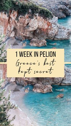 the beach with text overlay that reads, 1 week in pelion greece's best