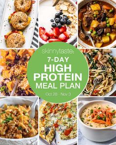 the seven day high protein meal plan is full of delicious, healthy meals and desserts