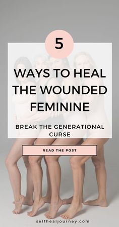 How To Heal Your Feminine Energy, Wounded Masculine In Women, Healing Divine Feminine, How To Heal Wounded Feminine, Heal Feminine Energy, Healing Femininity