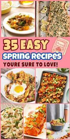 25 easy spring recipes you're sure to love