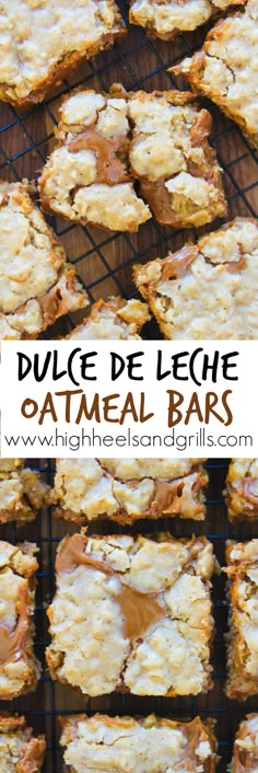 a close up of some food on a cooling rack with the words dulce de leche oatmeal bars