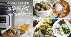 the collage shows pictures of different foods and vegetables in an instant pot cookbook