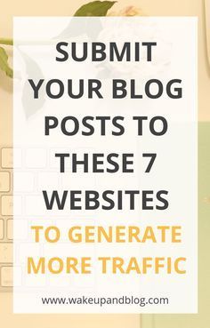 a desk with a keyboard and flowers on it text reads, summit your blog posts to these 7 website's to generating more traffic