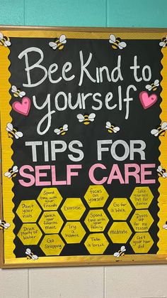 a sign that says bee kind to yourself tips for self care