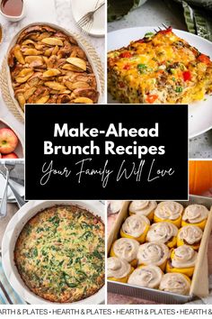 a collage of photos with the words make - ahead brunch recipes your family will love