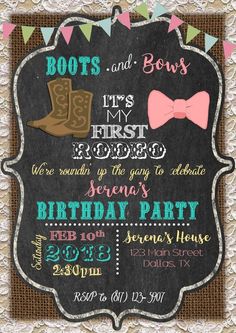 a chalkboard birthday party with cowboy boots and bow ties on the front, it's my first rodeo