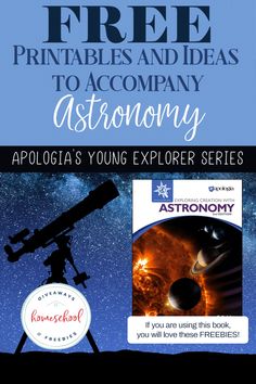 an advertisement for astronomy with the text free printables and ideas to accompany astronomy