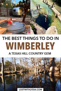 the best things to do in wimberley, texas hill country gem with text overlay