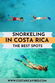 two people swimming in the ocean with text overlay reading snorkling in costa rica the best spots