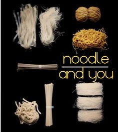 noodles and yarn are laid out on a black background with the words, noodle and you