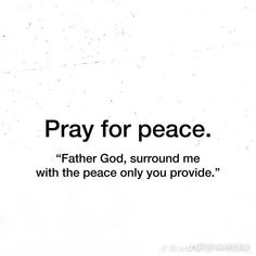 the words pray for peace are written in black on a white background with an image of a