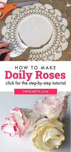 how to make doily roses with the step - by - step instructions